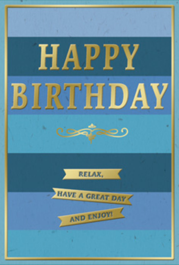 The birthday card in view feels like a thoughtfully composed piece of stationery, its layered blues and gold details working together with the same balance and care a skilled florist from Crouch End Flowers uses when building a bouquet. Horizontal stripes form the entire backdrop, each band a slightly different shade of blue, starting from a rich navy and gradually lightening through teal, ocean, and powder blue towards the top. This gentle progression creates a sense of depth and movement, almost like watching calm waves approach the shore. Centred against this restful background, HAPPY BIRTHDAY is written in bold, capitalised gold letters, embossed so that they lift subtly from the surface. The gold has a soft, brushed sheen, catching ambient light in a way that adds elegance rather than sparkle, much like the glow on polished brass fittings in a well-loved Crouch End café. Just below the main greeting, a delicate gold flourish sweeps across the width of the card, its curving lines adding a touch of ornate detail that hints at classic card-making traditions. Beneath this flourish, three narrow, horizontally aligned gold banners carry the secondary message in sequence: Relax, have a great day and enjoy! The banners look like slim ribbons carefully laid out in perfect alignment, each one clearly separated yet visually connected. A fine gold border encloses the entire composition, giving the card a framed, gallery-like feel. The surface appears velvety and matte, while the embossed gold elements provide a tactile contrast you can almost sense, ideal for someone who appreciates subtle luxury. Set next to a vase of fresh seasonal flowers on a mantelpiece in a Crouch End home, this card would add a serene, heartfelt note to any birthday celebration.